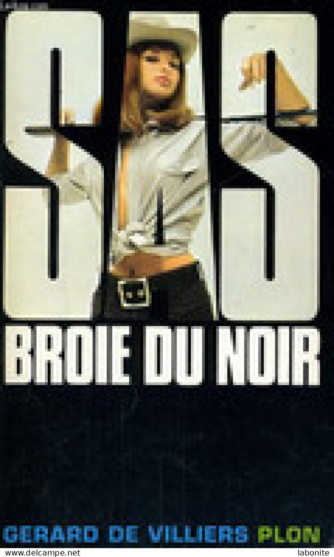 S.A.S N°7 Broie Du Noir   Gérard De Villiers Chez Plon Edition 1983 Livraison Suivie, Gratuite. - SAS