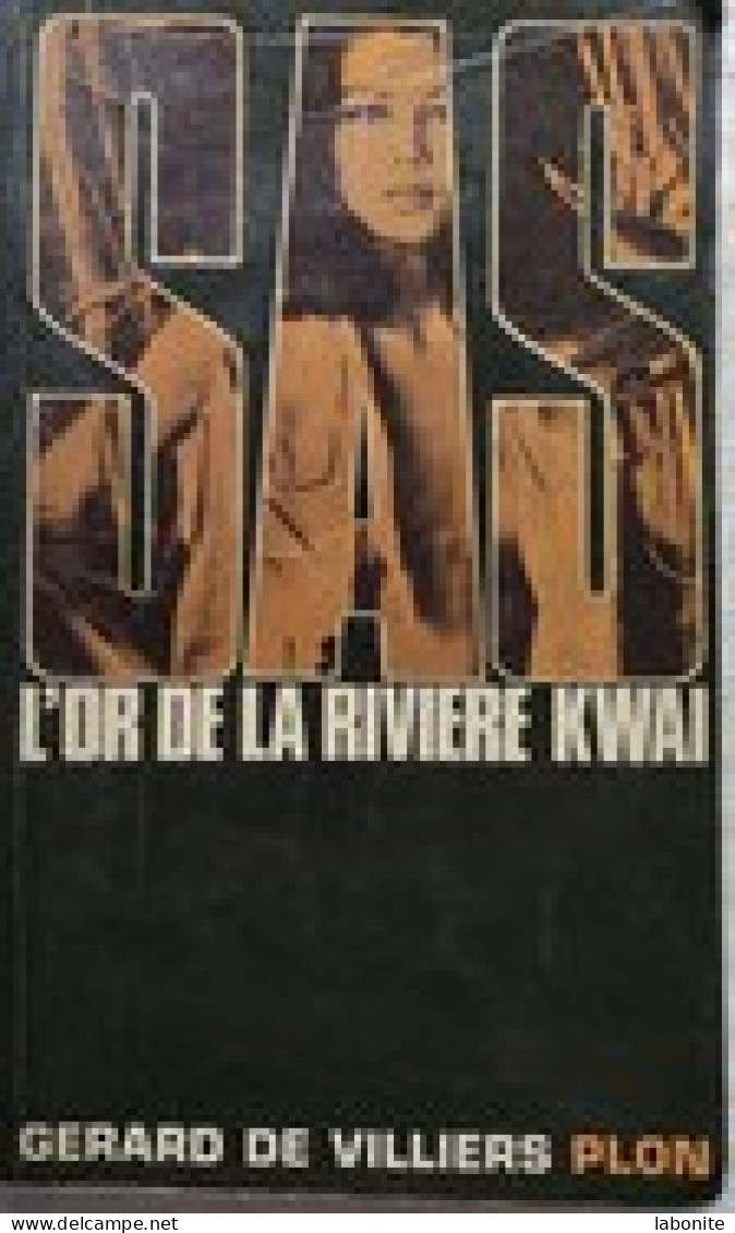 S.A.S N°10 L'or De La Rivière Kwai   Gérard De Villiers Chez Plon Edition 1974 Livraison Suivie, Gratuite. - SAS