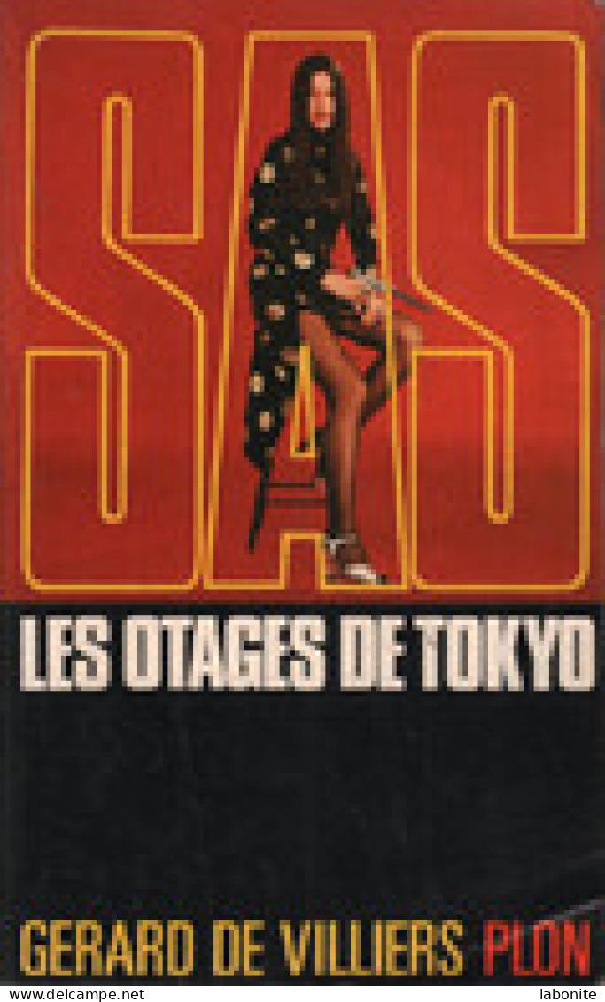 S.A.S N°38 Les Otages De Tokio  Chez Plon Edition 1985 Livraison Suivie, Gratuite. - SAS