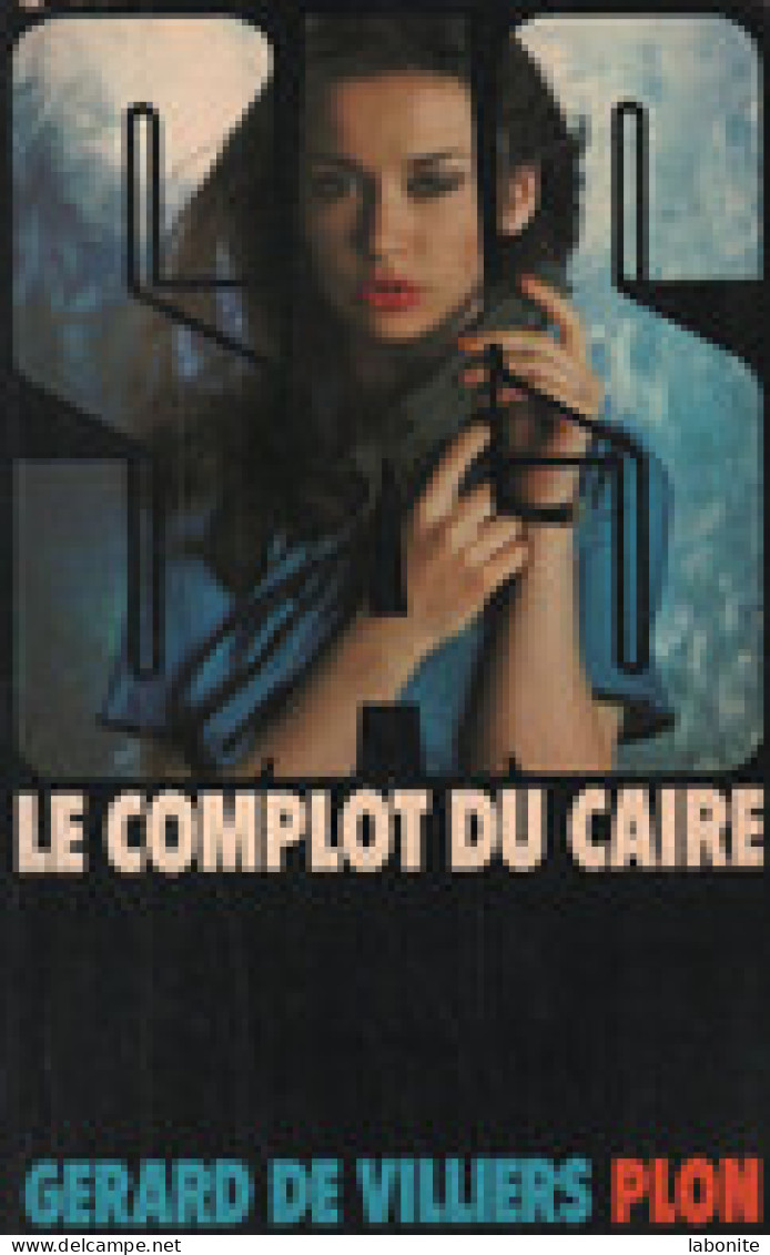 S.A.S N°61 Le Complot Du Caire Chez Plon Edition 1981 Livraison Suivie, Gratuite. - SAS