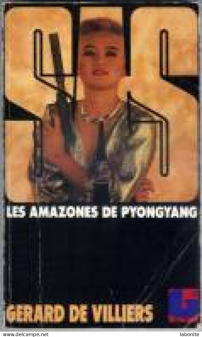 S.A.S N°91 Les Amazones De Pyonggyang Chez Gérard De Villiers Edition 1988 Livraison Suivie, Gratuite. - SAS