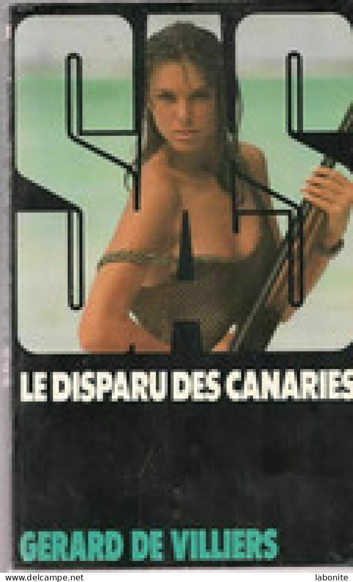 S.A.S N°106 Le Disparu Des Canaries   Aux Editions Gérard De Villiers Edition 1992 Livraison Suivie, Gratuite. - SAS