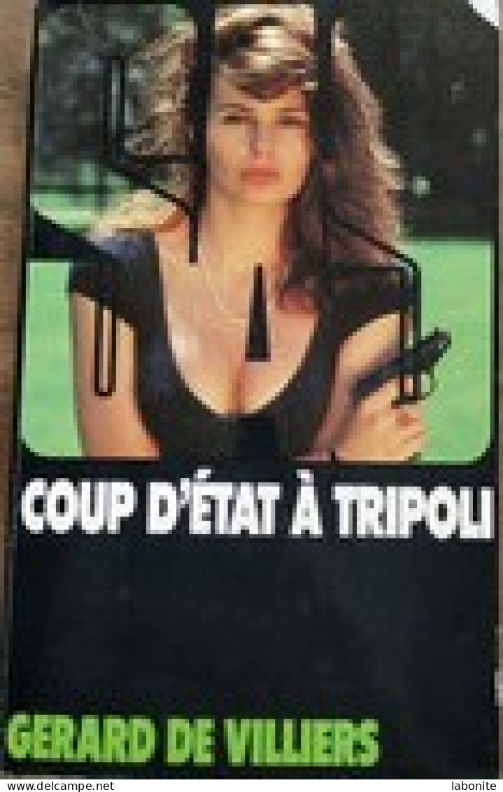 S.A.S N°108 Coup D'état à Tripoli   Aux Editions Gérard De Villiers Edition 1992 Livraison Suivie, Gratuite. - SAS