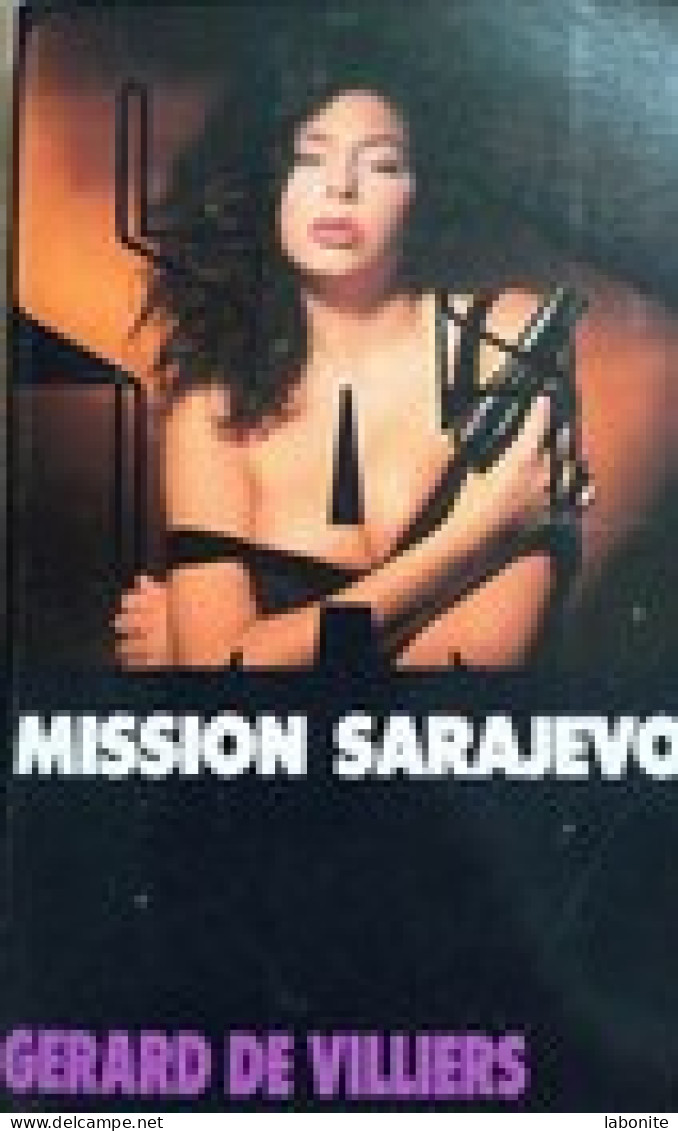 S.A.S N°109 Mission à Sarajevo   Aux Editions Gérard De Villiers Edition 1993 Livraison Suivie, Gratuite. - SAS