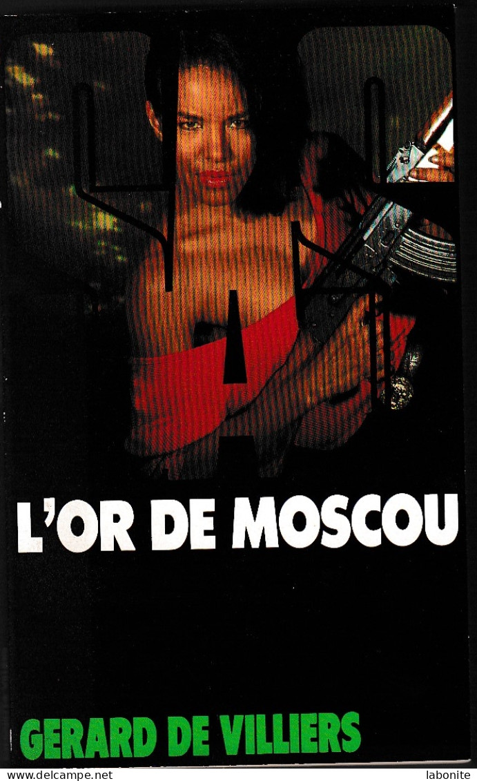 S.A.S N°114 L'or De Moscou   Aux Editions Gérard De Villiers Edition 1994 Livraison Suivie, Gratuite. - SAS