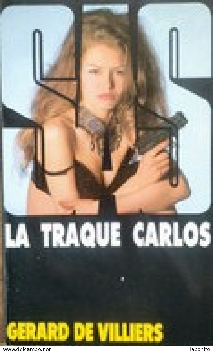 S.A.S N°116 La Traque Carlos   Aux Editions Gérard De Villiers Edition 1994 Livraison Suivie, Gratuit. - SAS