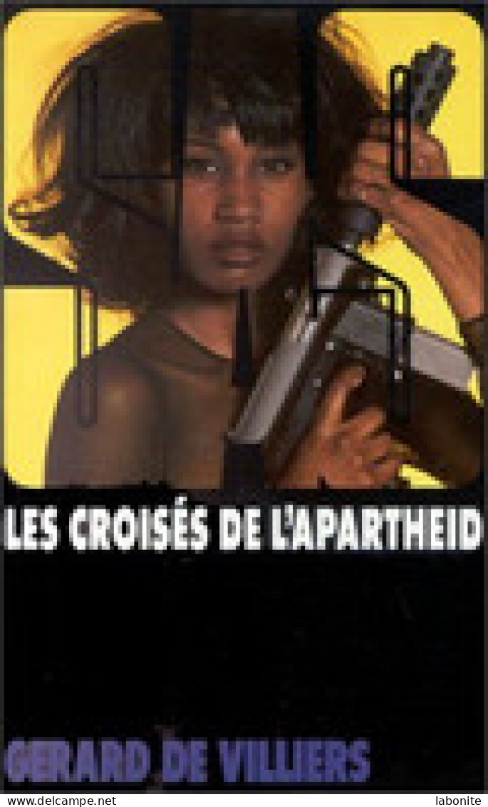 S.A.S N°115 Les Croisés De L"apartheid   Aux Editions Gérard De Villiers Edition 1994 Livraison Suivie, Gratuite. - SAS