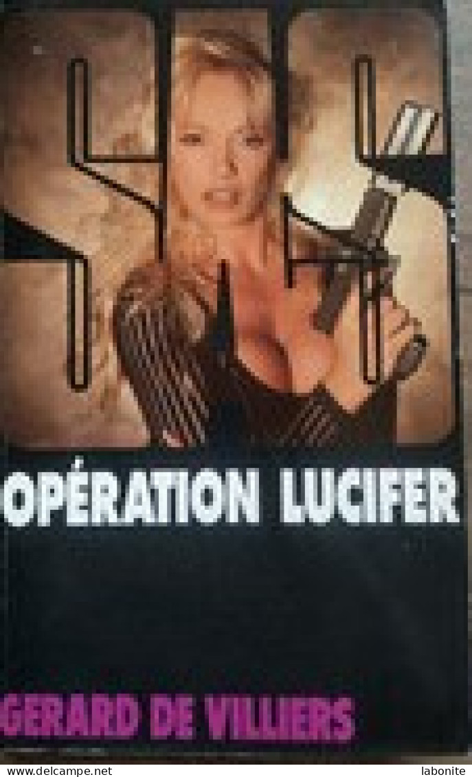 S.A.S N°122 Opération Lucifer.   Aux Editions Gérard De Villiers Edition 1996 Livraison Suivie, Gratuit. - SAS