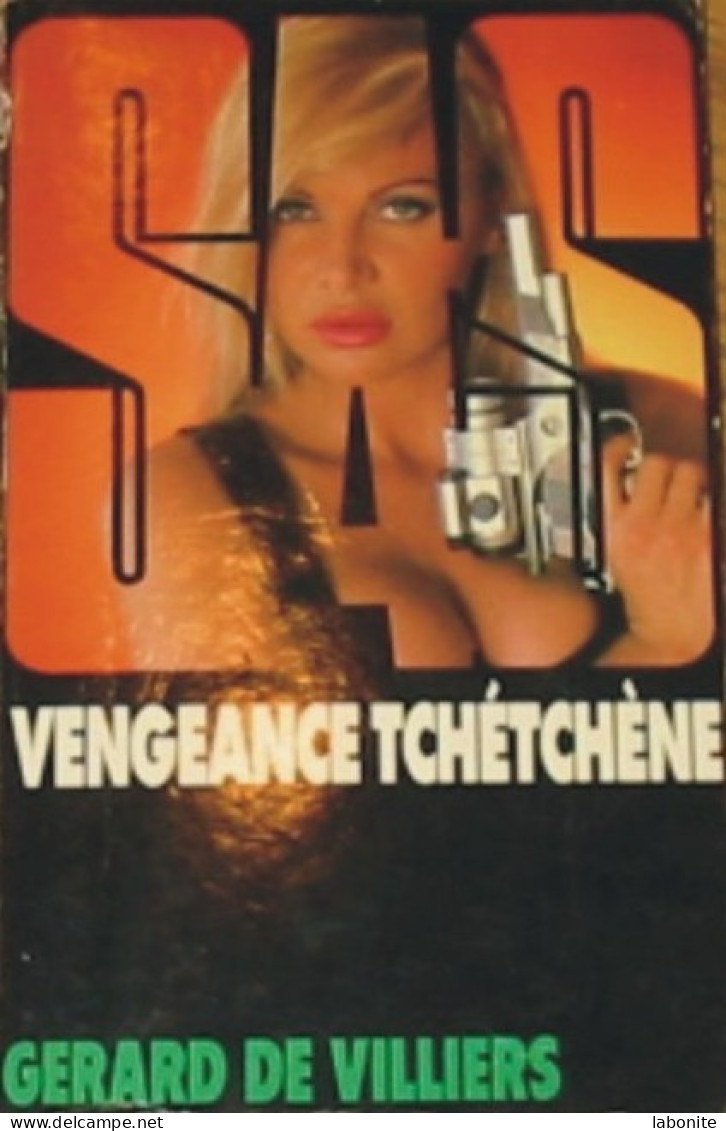 S.A.S N°123 Vengeance Tchétchène.   Aux Editions Gérard De Villiers Edition 1996 Livraison Suivie, Gratuit. - SAS