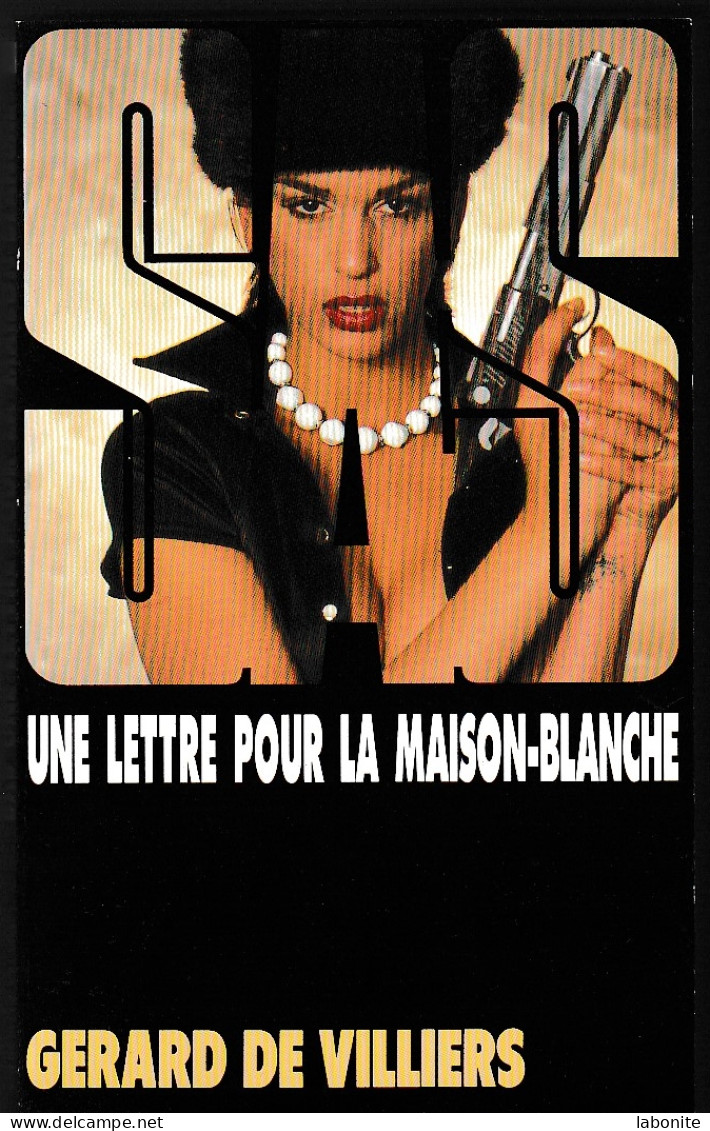 S.A.S N°126 Une Lettre Pour La Maison-Blanche.   Aux Editions Gérard De Villiers Edition 1997 Livraison Suivie, Gratuit. - SAS