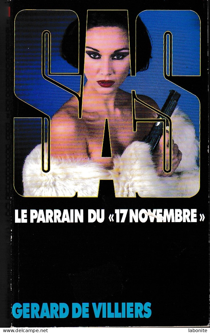 S.A.S N°149  Le Parrain Du "17 Novembre".   Aux Editions Malko Productions  Edition 2003 Livraison Suivie, Gratuite. - SAS