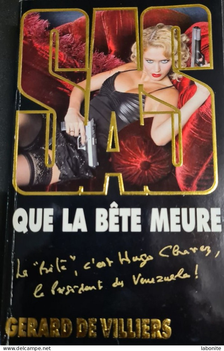 S.A.S N°162  Que La Bête Meure.   Aux Editions Malko Productions  Edition 2006 Livraison Suivie, Gratuite. - SAS