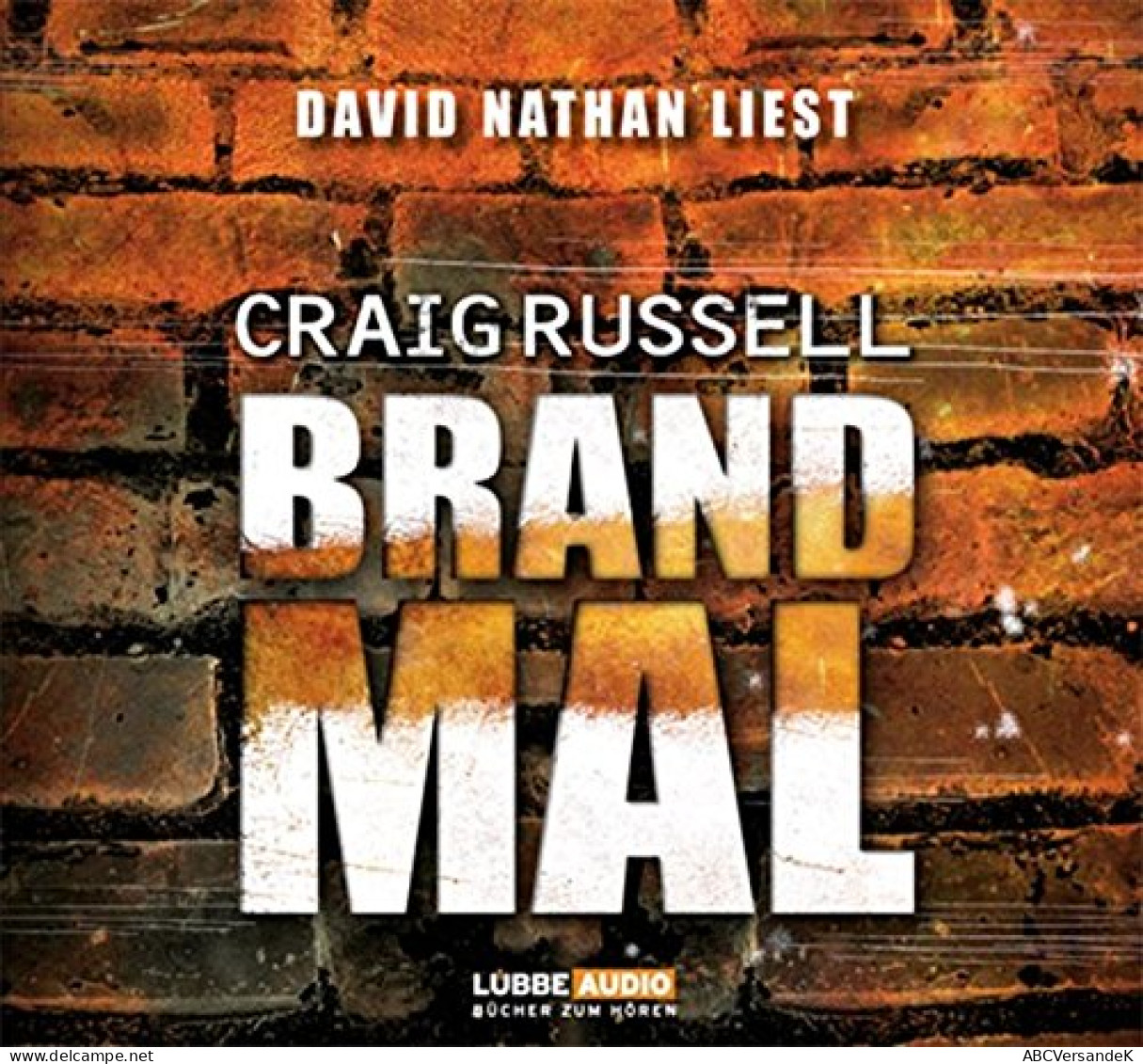 Brandmal: Thriller. Lesung: Bearbeitete Fassung (Lübbe Audio) - CD