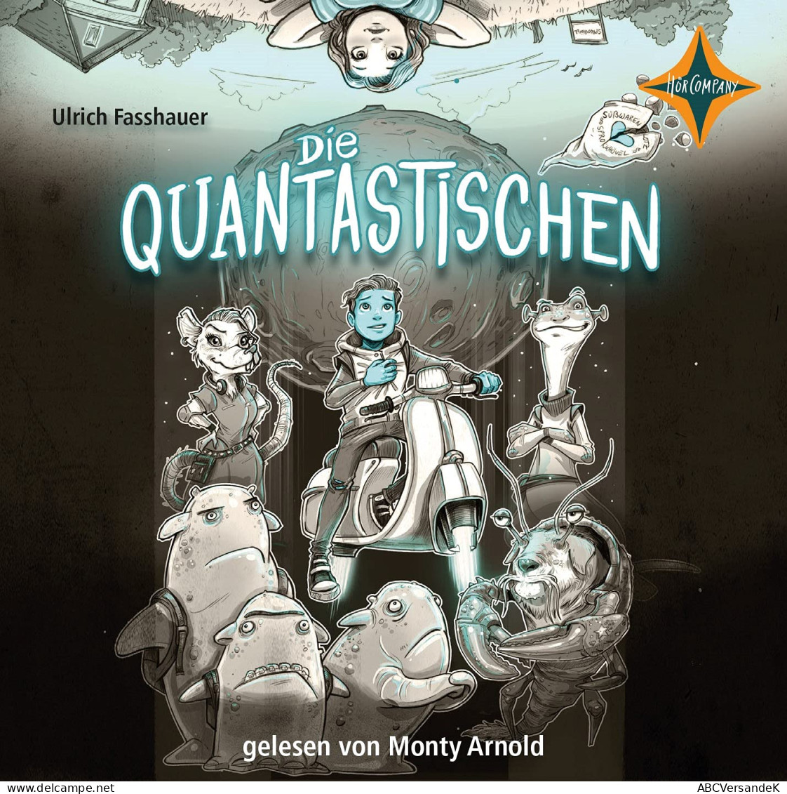 Die Quantastischen: Vollständige Lesung, Gelesen Von Monty Arnold, 1 CD, 68 Min. - CDs