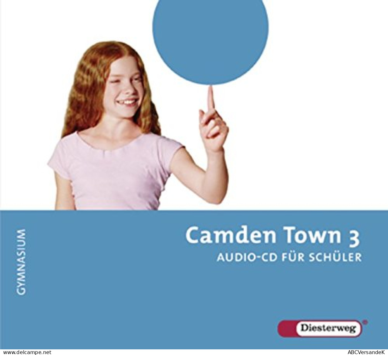 Camden Town - Allgemeine Ausgabe 2007 Für Gymnasien: Audio-CD 3 Für Schüler: Lehrwerk Für Den Englischunterric - CD