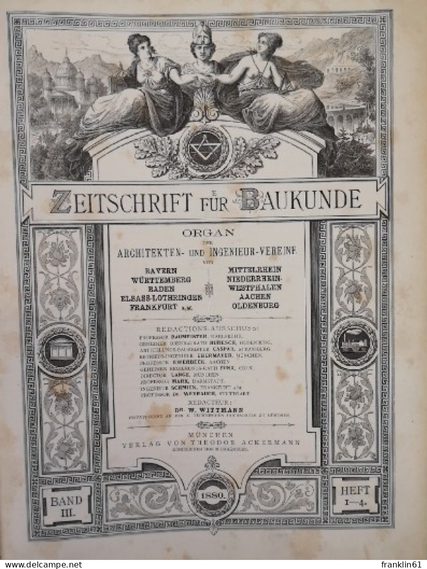 Zeitschrift Für Baukunde. Organ Der Architekten- U. Ingenieur-Vereine Von Bayern, Württemberg, Baden, - Arquitectura