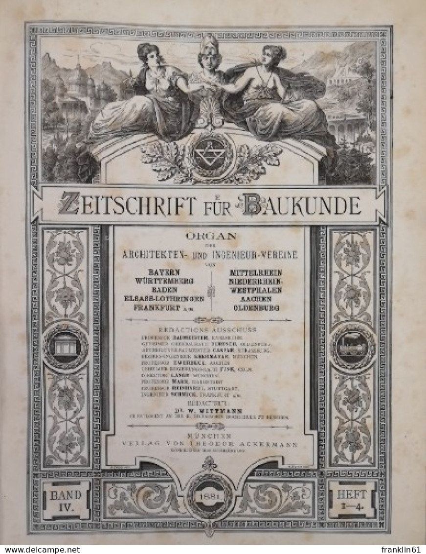 Zeitschrift Für Baukunde. Organ Der Architekten- U. Ingenieur-Vereine Von Bayern, Württemberg, Baden, - Architecture