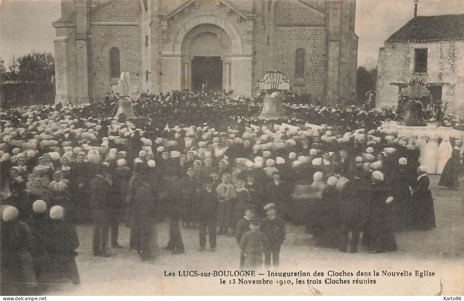 Les Lucs Sur Boulogne * Inauguration Des Cloches Dans La Nouvelle église Le 13 Novembre 1910 , Les Trois Cloches Réunies - Les Lucs Sur Boulogne