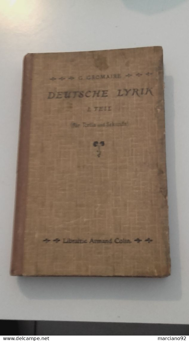 ancien livre Allemand " DEUTSCH LYRIK " 1926