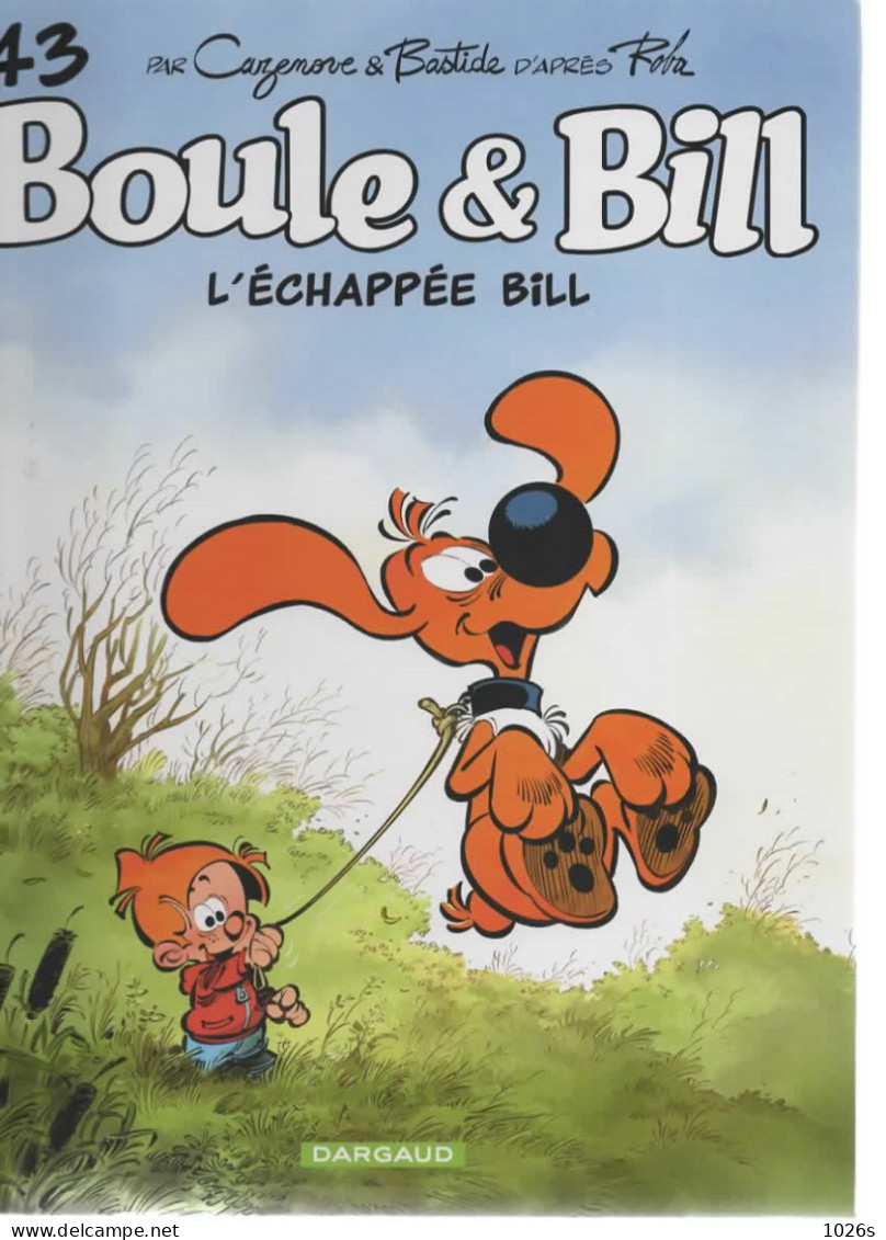 B.D.BOULE ET BILL - L'ECHAPPEE BILL - E.O.2022 - Boule Et Bill