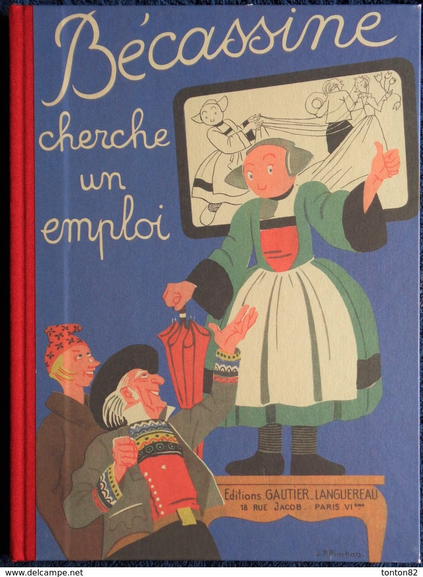 Caumery / Pinchon - BÉCASSINE Cherche Un Emploi  - Éditions Gautier-Languereau - ( 2012 ) . - Bécassine
