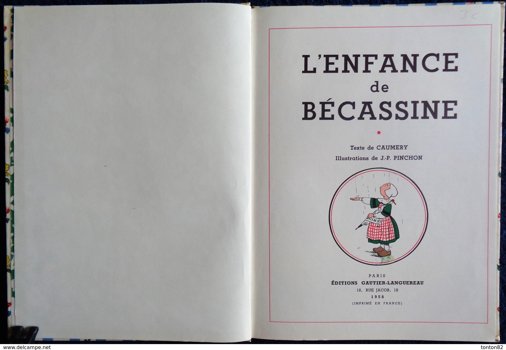 Caumery / Pinchon - L'enfance De BÉCASSINE  - Gautier-Languereau - ( 1958) . - Bécassine