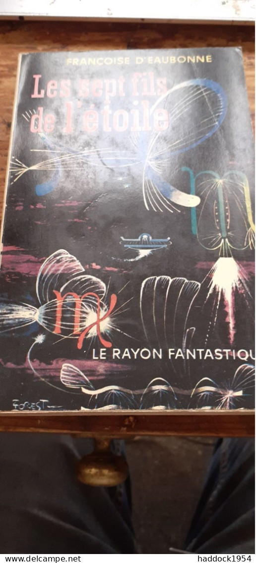 Les Sept Fils De L'étoile FRANCOISE D'EAUBONNE Le Rayon Fantastique-hachette 1962 - Le Rayon Fantastique
