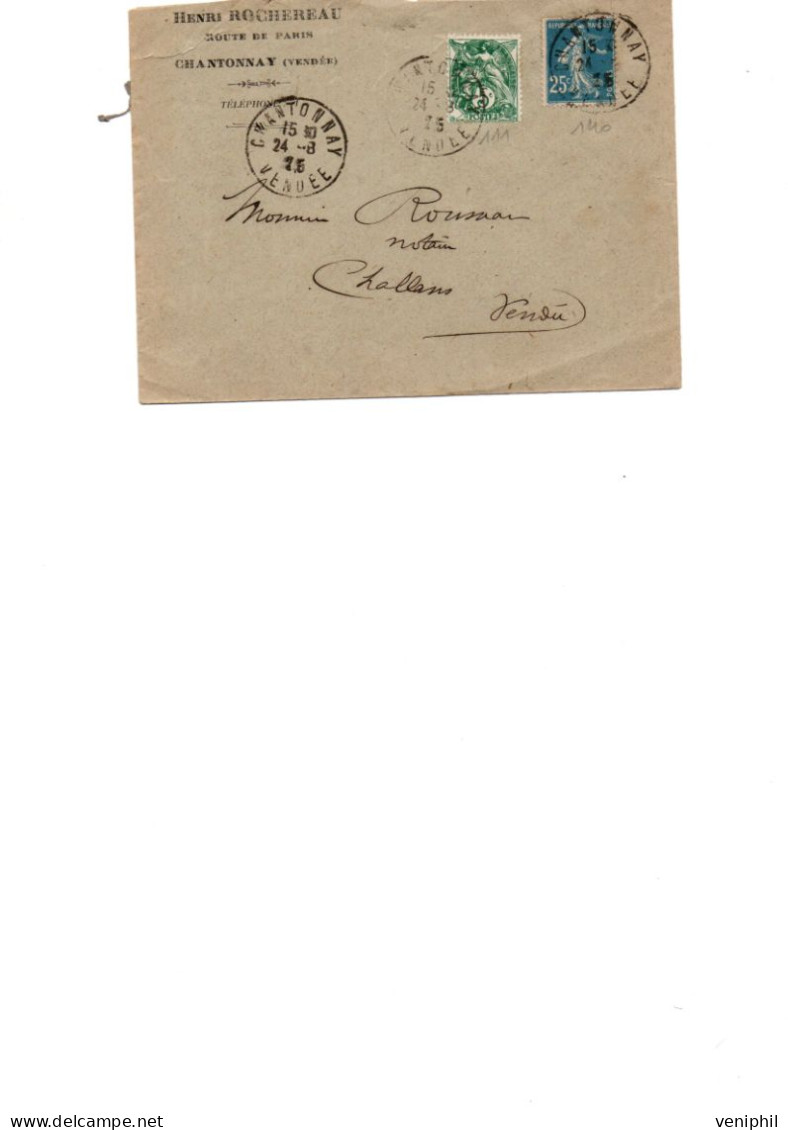 LETTRE AFFRANCHIE N° 111+ N° 140 -SEMEUSE LIGNEE - OBLITERATION  CHANTONNAY - VENDEE 1925 - Mechanical Postmarks (Other)
