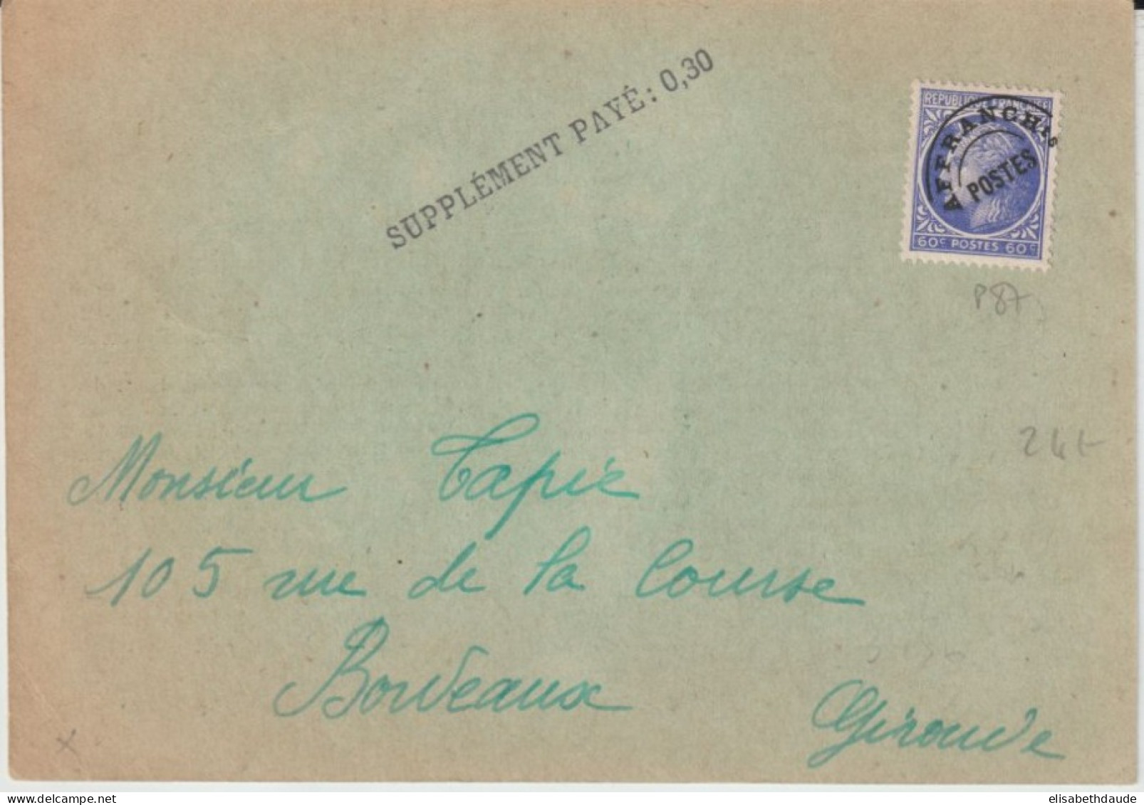 MAZELIN PREOBLITERE ! - CP De SOISSONS (AISNE) Avec "SUPPLEMENT PAYE : 0.3" ! => BORDEAUX - 1945-47 Ceres De Mazelin