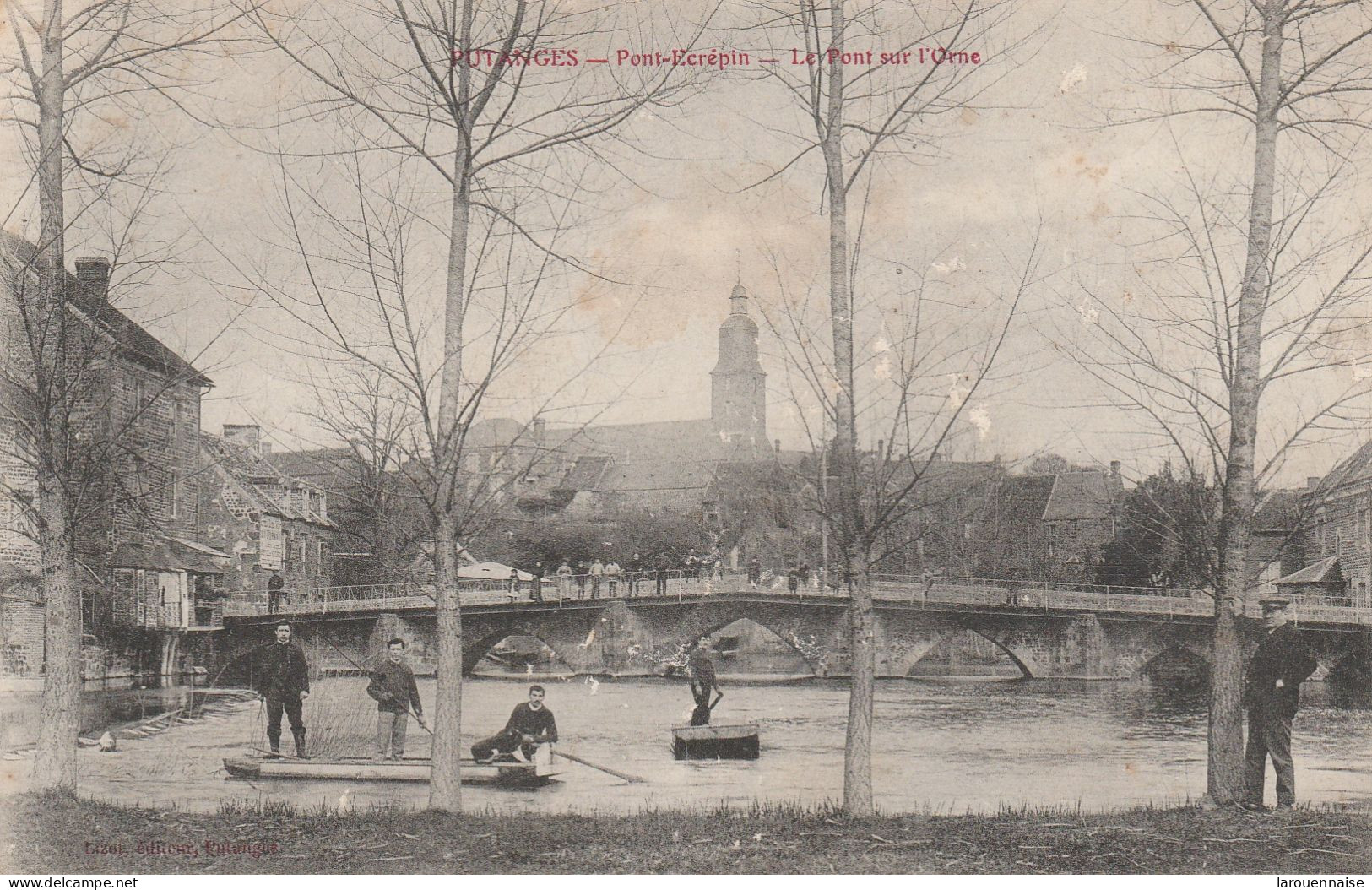 61 - PUTANGES - Pont Ecrépin - Le Pont Sur L' Orne - Putanges