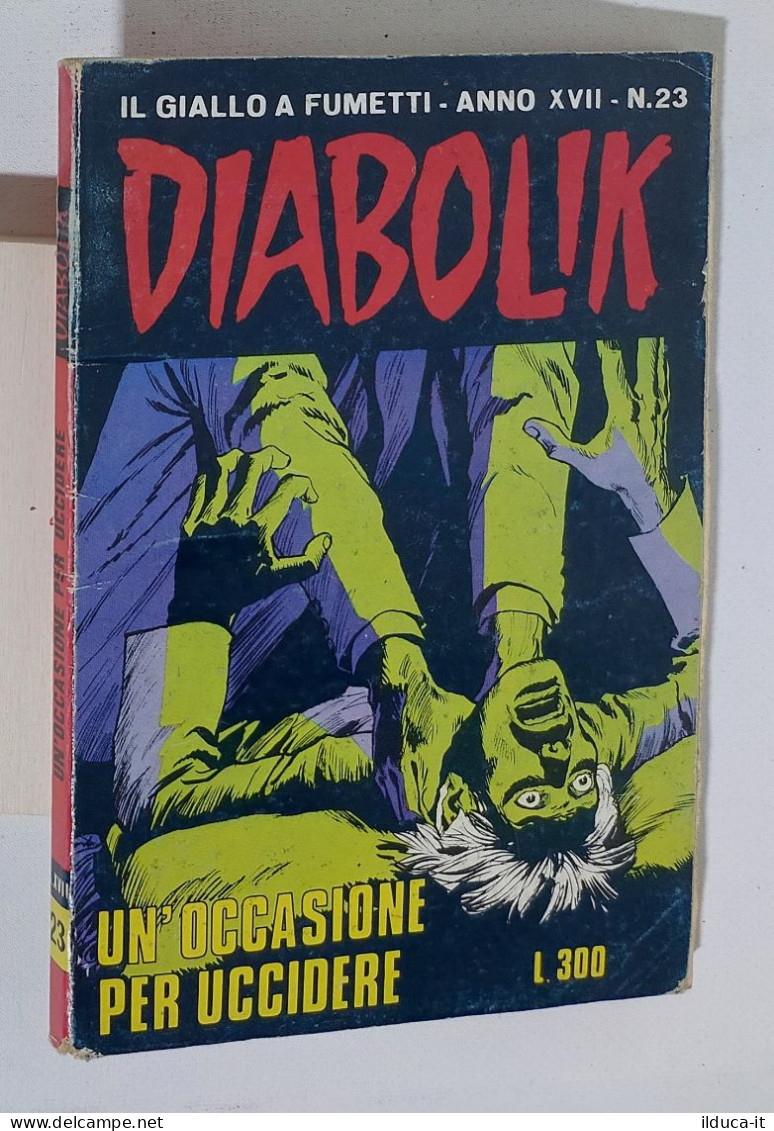 44062 DIABOLIK - A. XVII Nr 23 - Un Occasione Per Uccidere - Diabolik