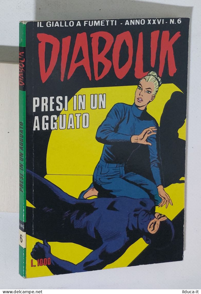 44069 DIABOLIK - A. XXVI Nr 6 - Presi In Un Agguato - Diabolik