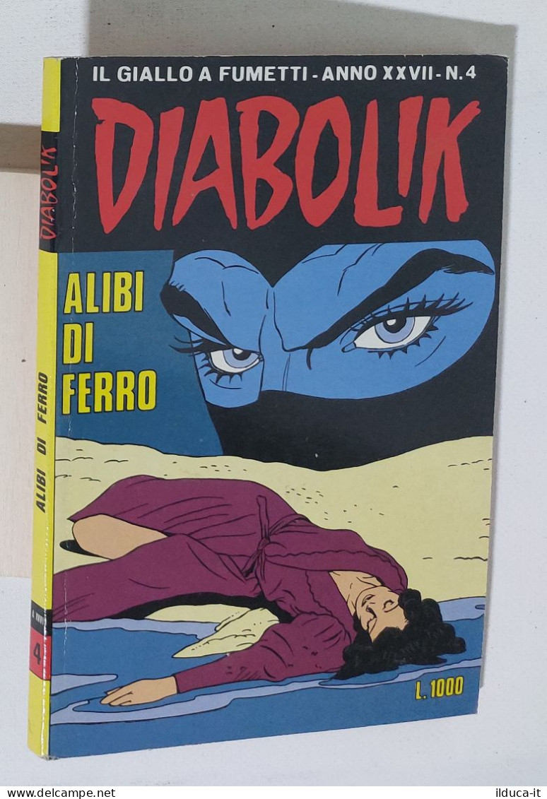 44077 DIABOLIK - A. XXVII Nr 4 - Alibi Di Ferro - Diabolik