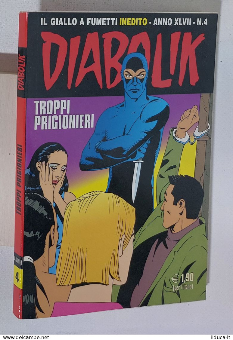 441111 DIABOLIK - A. XLVII Nr 4 - Troppi Prigionieri - Diabolik