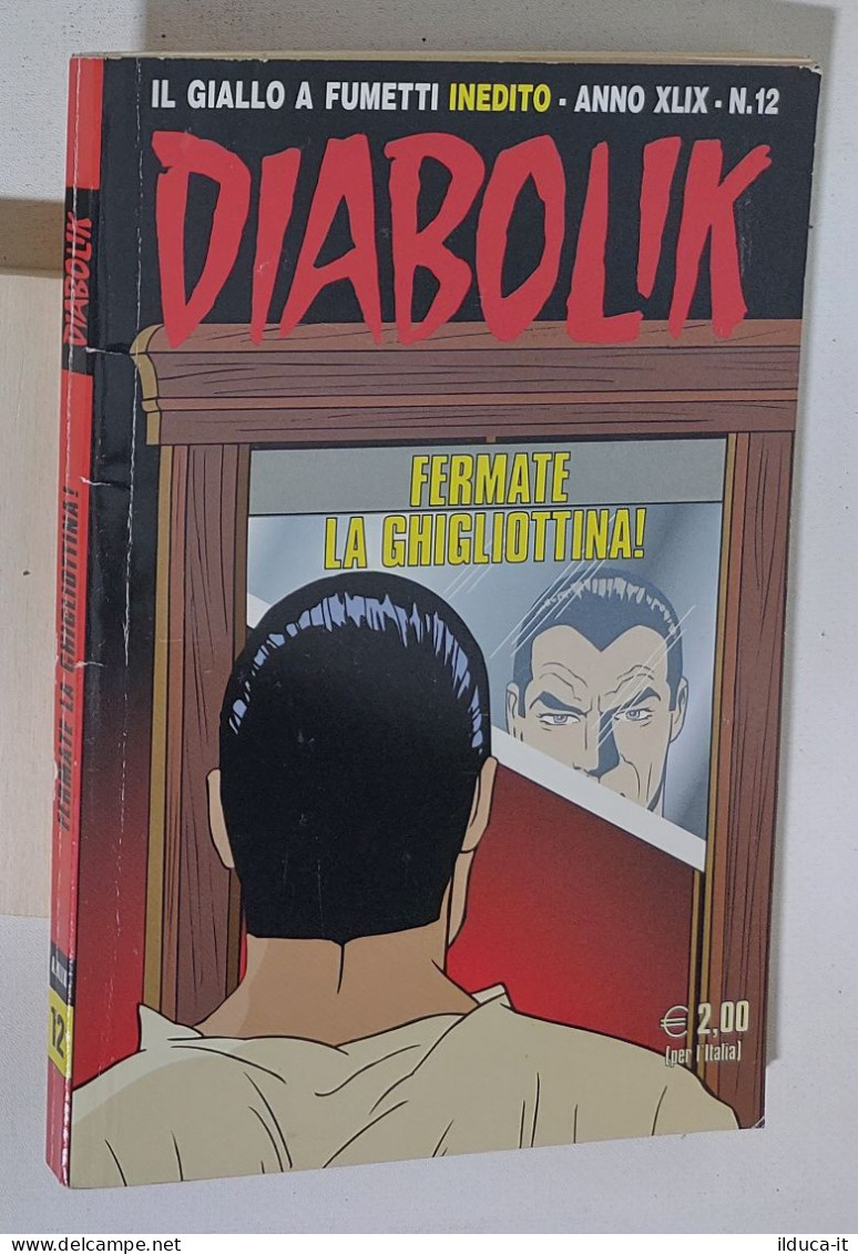 44120 DIABOLIK - A. XLIX Nr 12 - Fermate La Ghigliottina - Diabolik