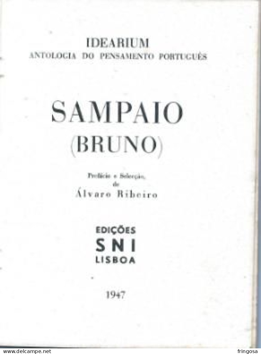 PORTUGAL: IDEARIUM: ANTOLOGIA DO PENSAMENTO PORTUGUÊS - SAMPAIO (BRUNO), 1947 - Livres Anciens