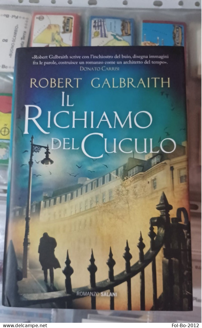 Robert Galbraith Il Richiamo Del Cuculo Salani 2013 - Policíacos Y Suspenso