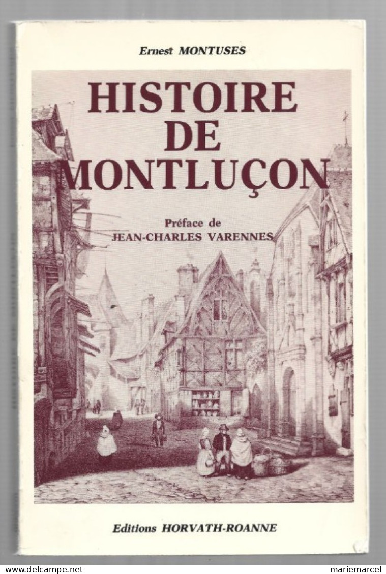 D03. HISTOIRE DE MONTLUCON. - Auvergne