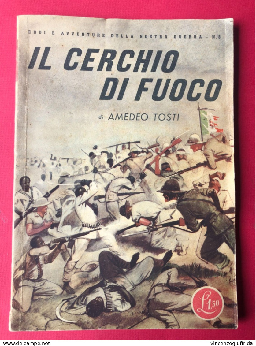 Fascismo Libro 1942 -Il Cerchio Di Fuoco. Seguito Da: Campo 306 Brossura Con Copertina Illustrata A Colori (di Latini), - Oorlog 1939-45