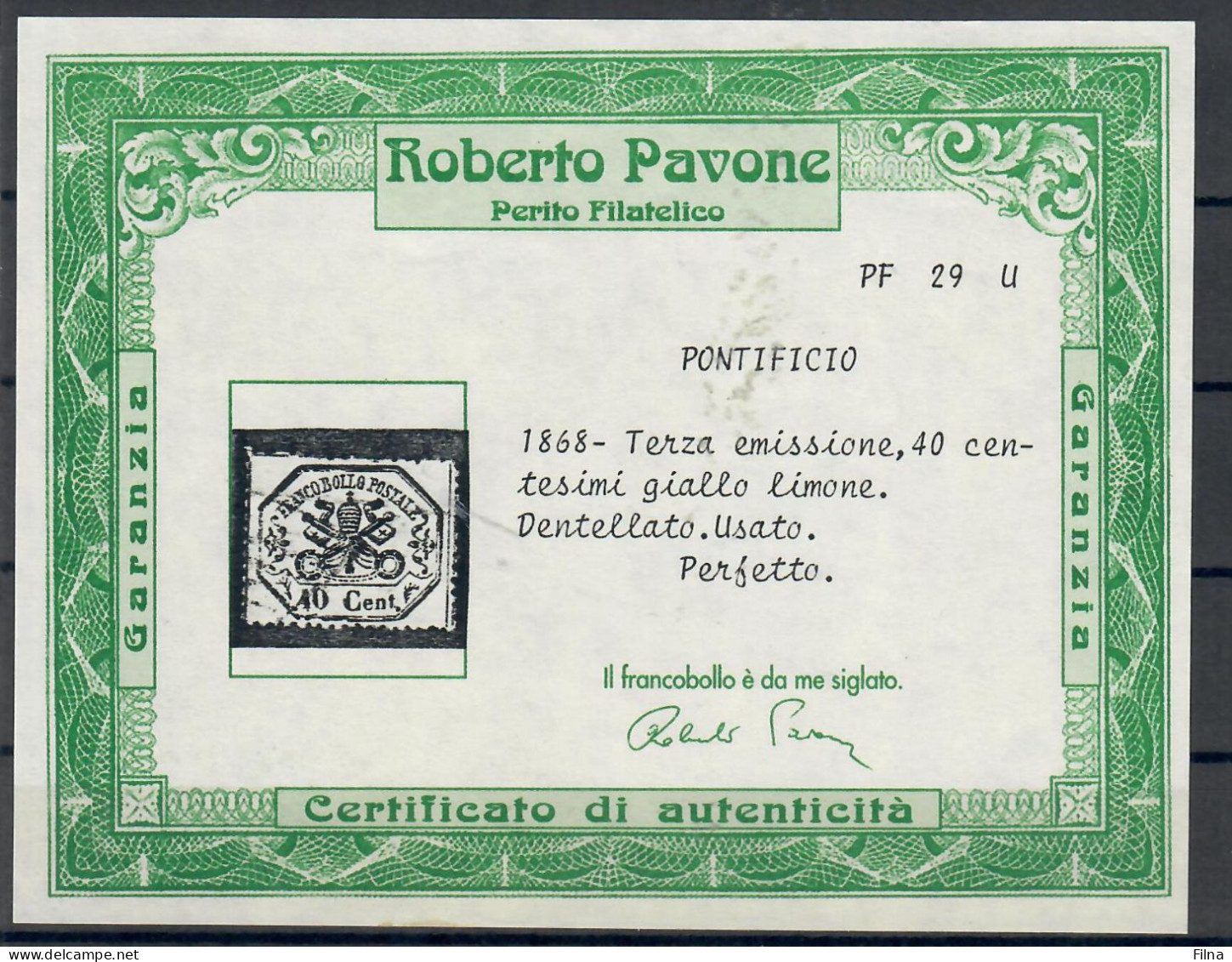 VATICANO STATO PONTIFICIO 1868 40 CENTESIMI GIALLO LIMONE USATO CON CERTIFICATO - ...-1929 Prephilately