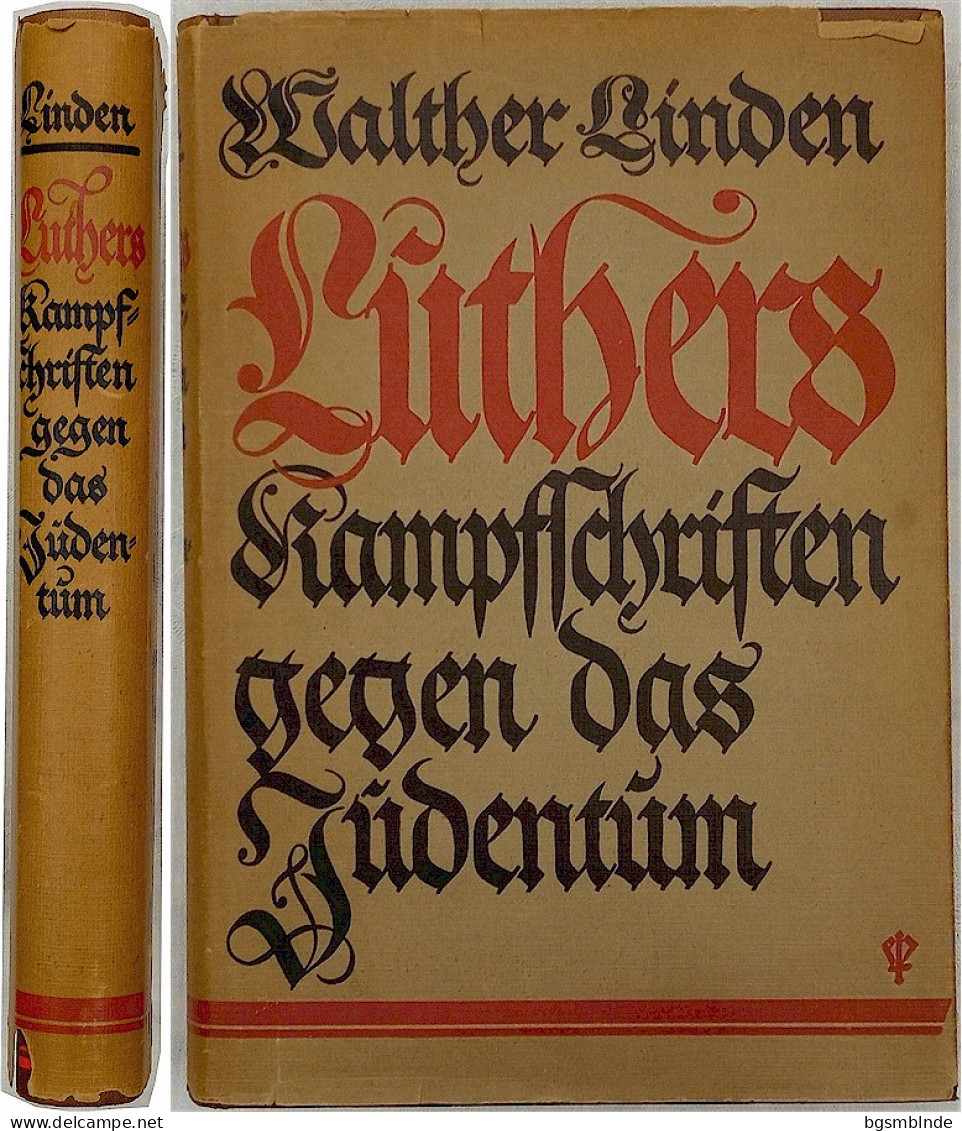 1936 - Walther Linden - Luthers Kampfschriften Gegen Das Judentum / 234 S. - 16x22,5x3,9cm - Contemporary Politics