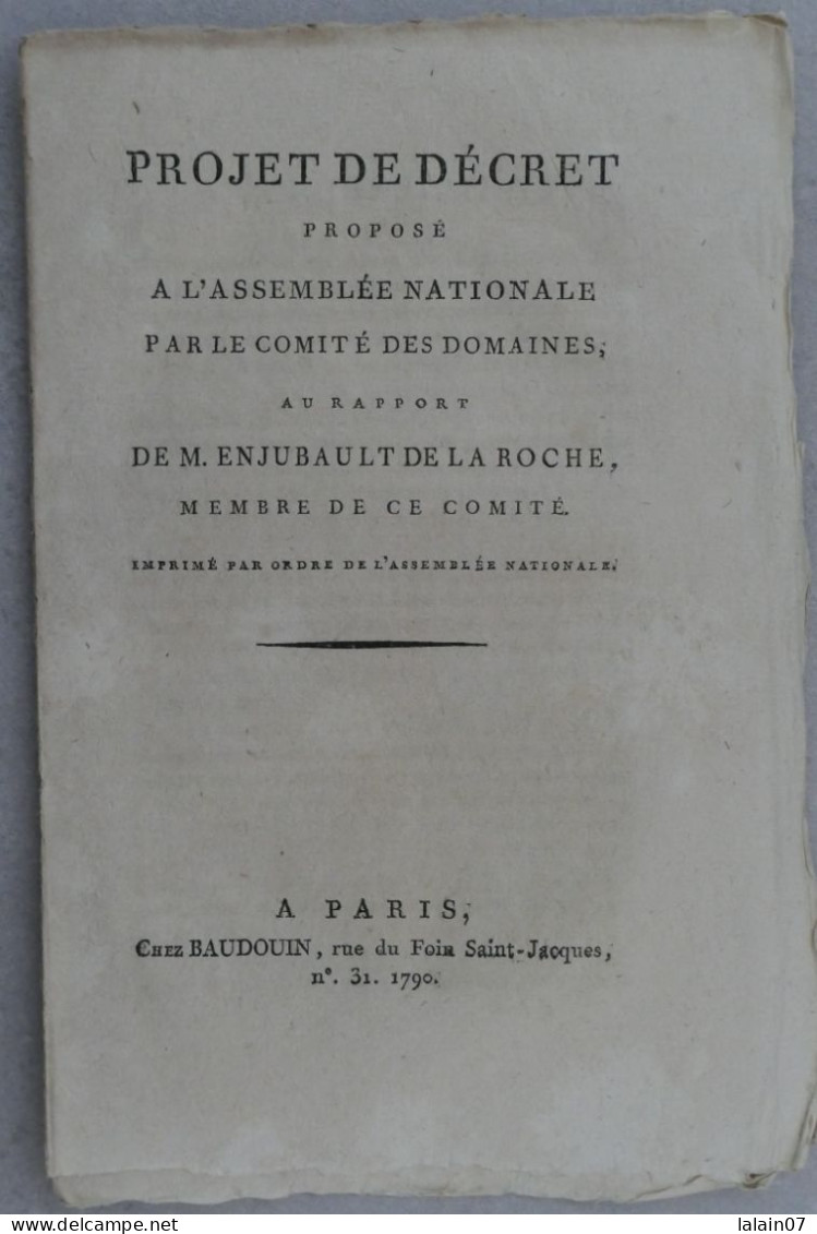 Projet De DECRET Proposé Par Comité Des Domaines, M. ENJUBAULT De La ROCHE, 1790 - Decreti & Leggi