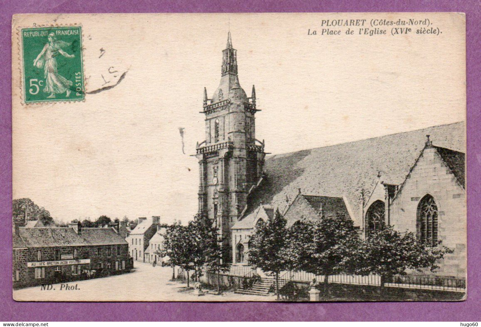 22 - PLOUARET - La Place De L'Eglise (XVIe Siècle) - Plouaret