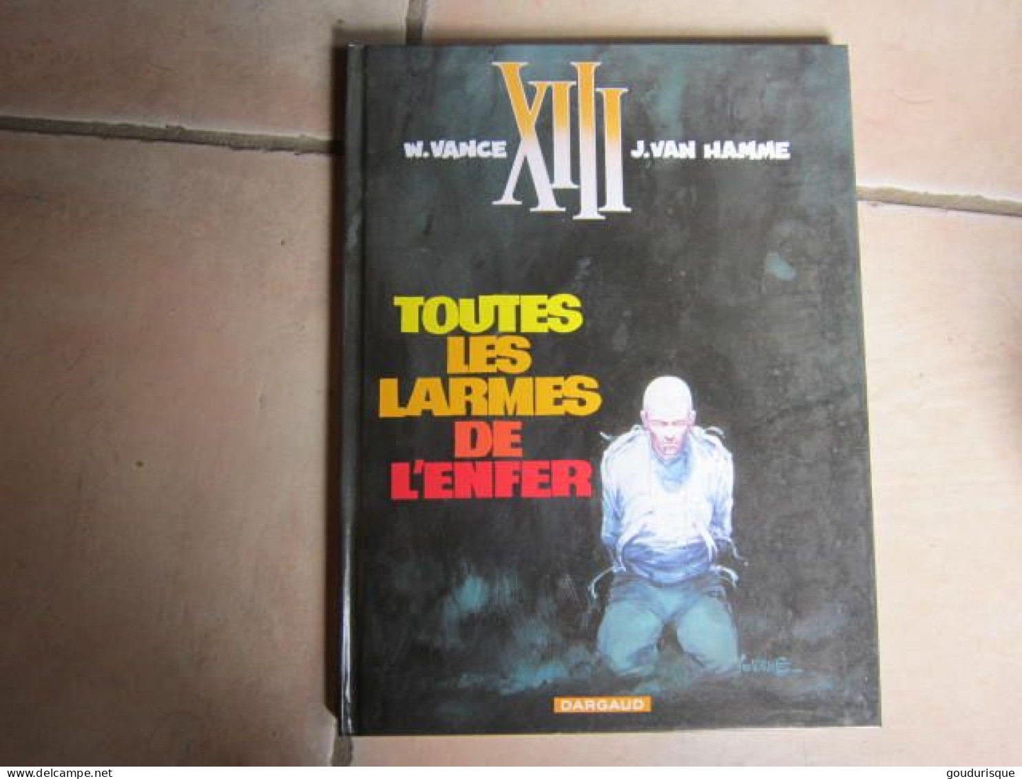XIII  T3 TOUTES LES LARMES DE L'ENFER     VAN HAMME VANCE - XIII