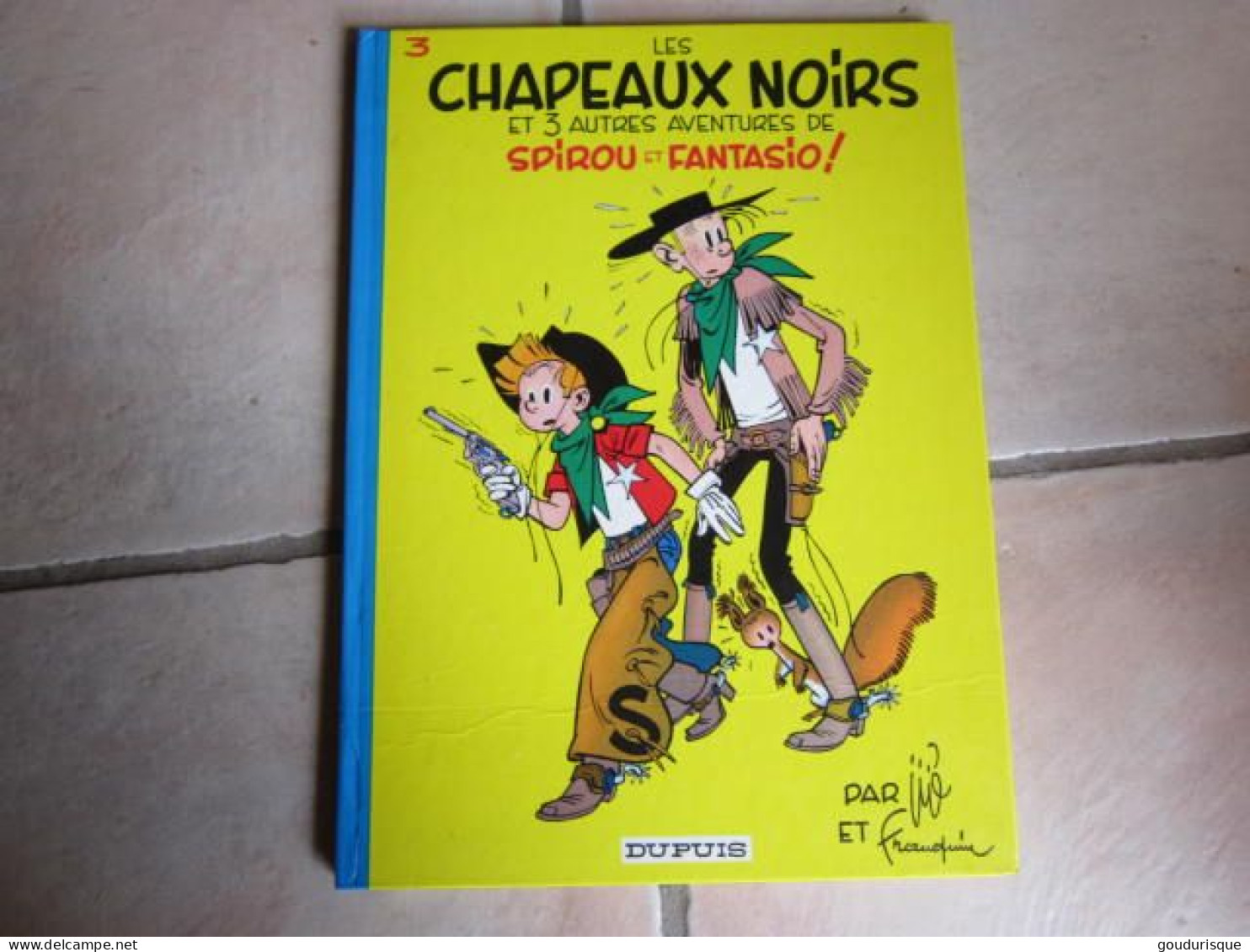 SPIROU ET FANTASIO T3 LES CHAPEAUX NOIRS   FRANQUIN - Spirou Et Fantasio