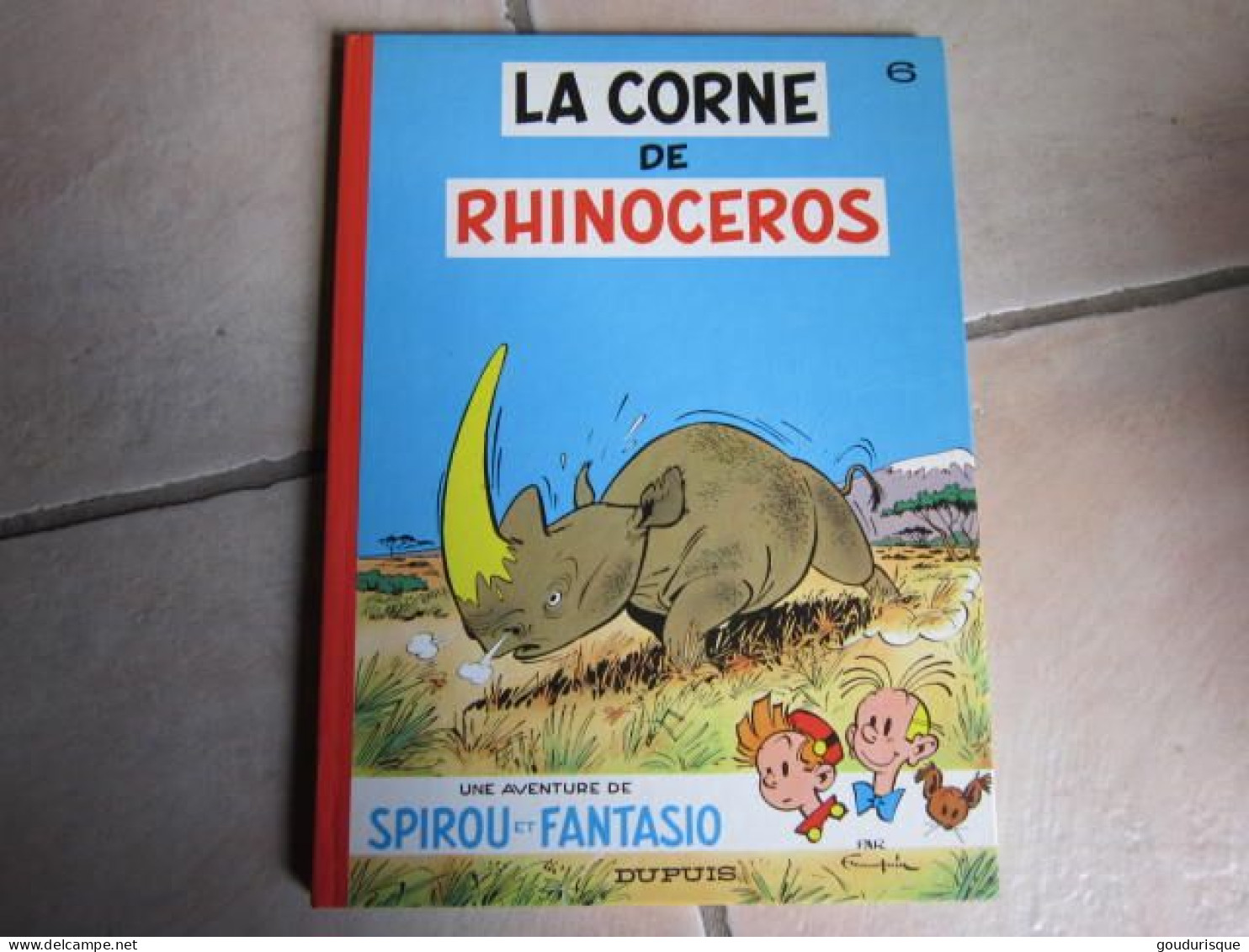 SPIROU T6 LA CORNE DE RHINOCEROS   FRANQUIN - Spirou Et Fantasio