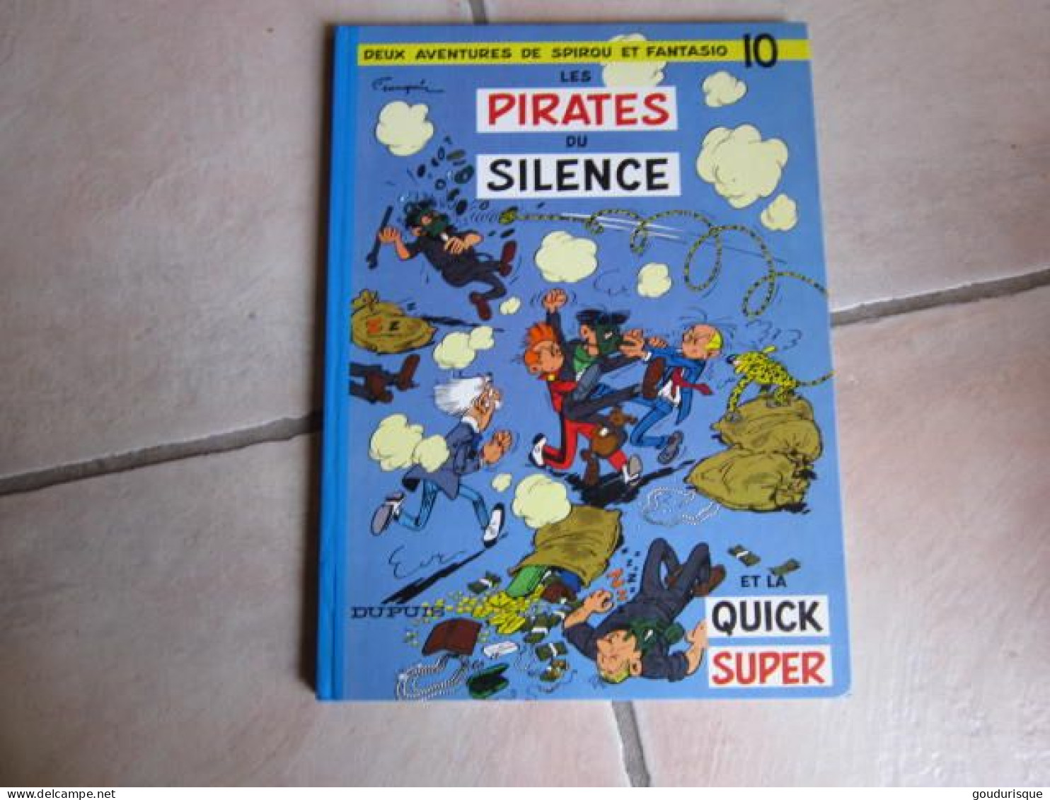 SPIROU T10 LES PIRATES DU SILENCE   FRANQUIN - Spirou Et Fantasio