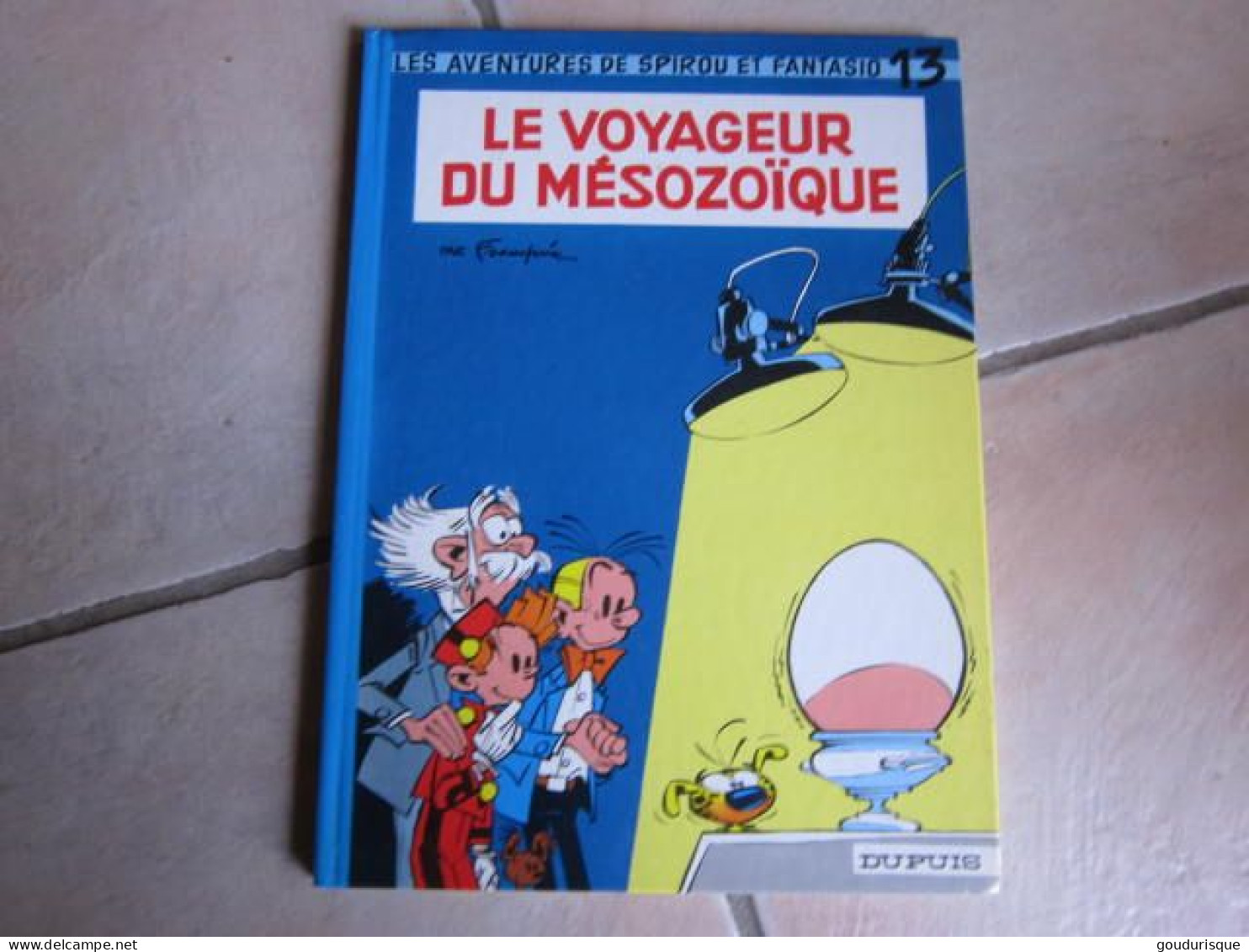 SPIROU T13 LE VOYAGEUR DU MESOZOIQUE   FRANQUIN - Spirou Et Fantasio