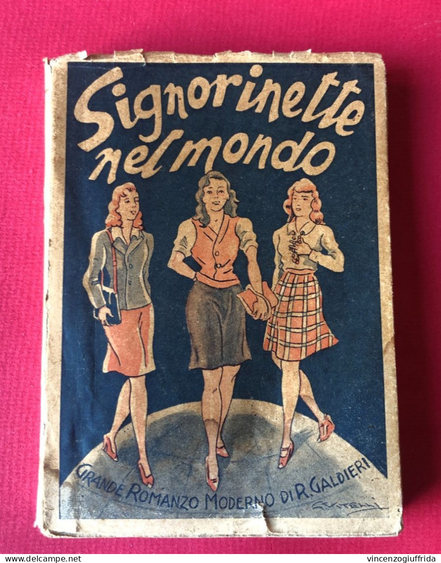 Libro "Signorinette Nel Mondo "grande Romanzo Moderno Di Rambaldo Gualtieri- E.R.O.L.A. Primi Anni Del 1900 - Anciens