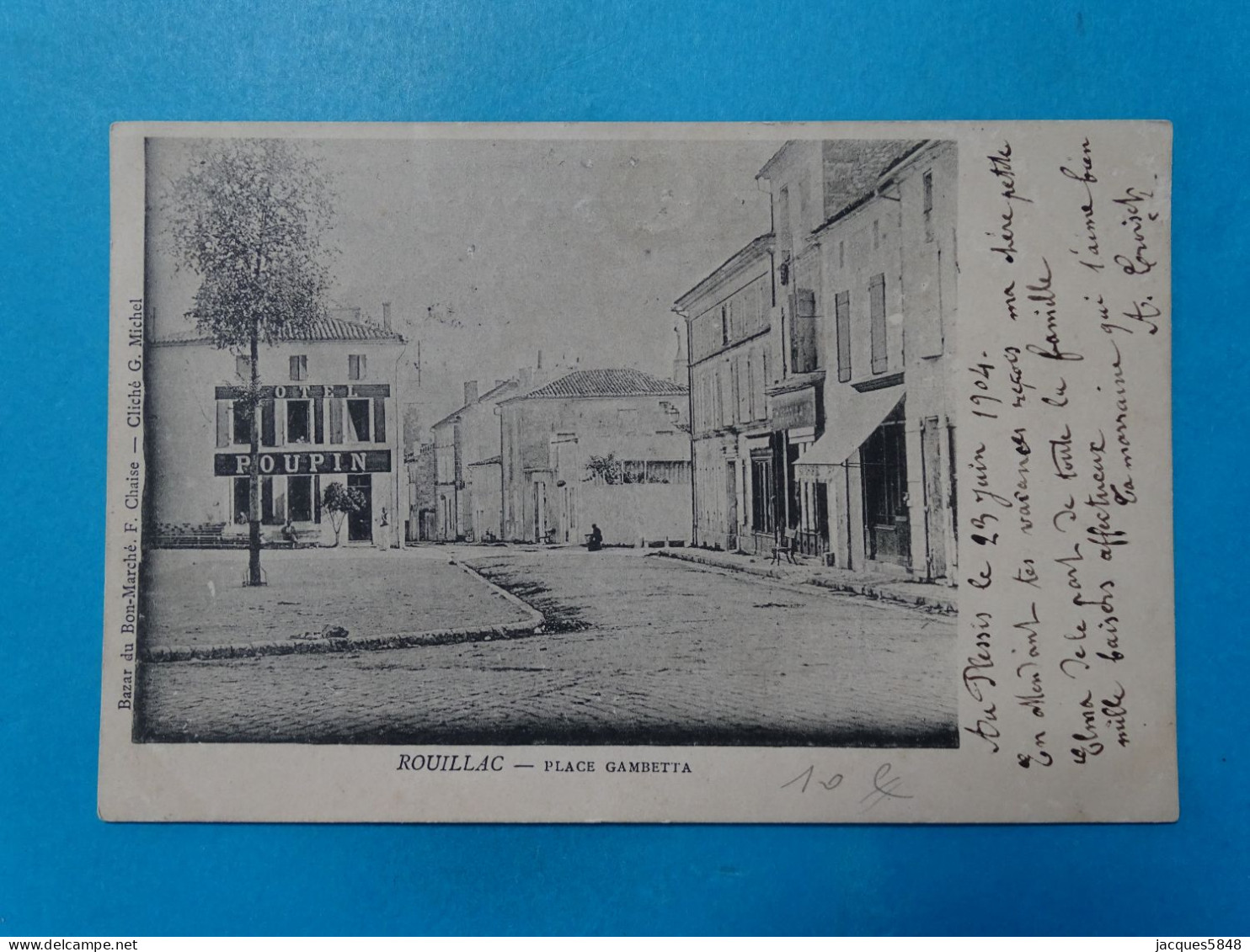 16 ) Rouillac - N° - Place Gambetta ' Hôtel POUPIN ) Année:1904 - EDIT: Michel - Rouillac